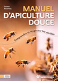 Couverture de l'ouvrage Manuel d’apiculture douce