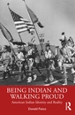 Couverture de l'ouvrage Being Indian and Walking Proud