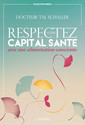 Couverture de l'ouvrage Respectez votre capital santé avec une alimentation consciente