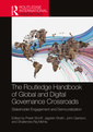 Couverture de l'ouvrage The Routledge Handbook of Global and Digital Governance Crossroads