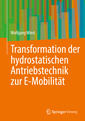 Couverture de l'ouvrage Transformation der hydrostatischen Antriebstechnik zur E-Mobilität