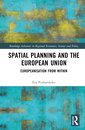 Couverture de l'ouvrage Spatial Planning and the European Union