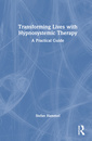 Couverture de l'ouvrage Transforming Lives with Hypnosystemic Therapy
