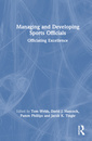 Couverture de l'ouvrage Managing and Developing Sports Officials