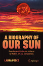 Couverture de l'ouvrage A Biography of Our Sun