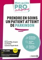 Couverture de l'ouvrage Prendre en soins un patient atteint de Parkinson
