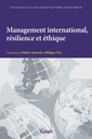 Couverture de l'ouvrage Management international, résilience et éthique