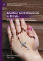 Couverture de l'ouvrage Abortion and Catholicism in Britain