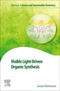 Couverture de l'ouvrage Visible Light-Driven Organic Synthesis