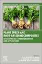 Couverture de l'ouvrage Plant Tuber and Root-Based Biocomposites