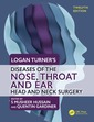 Couverture de l'ouvrage Logan Turner's Diseases of the Nose, Throat and Ear