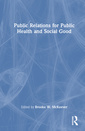Couverture de l'ouvrage Public Relations for Public Health and Social Good
