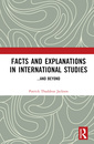 Couverture de l'ouvrage Facts and Explanations in International Studies