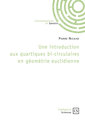 Couverture de l'ouvrage Une introduction aux quartiques bi-circulaires en géométrie euclidienne