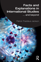 Couverture de l'ouvrage Facts and Explanations in International Studies