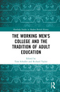 Couverture de l'ouvrage The Working Men's College and the Tradition of Adult Education