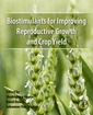 Couverture de l'ouvrage Biostimulants for Improving Reproductive Growth and Crop Yield