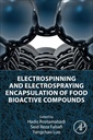 Couverture de l'ouvrage Electrospinning and Electrospraying Encapsulation of Food Bioactive Compounds
