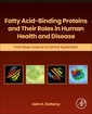 Couverture de l'ouvrage Fatty Acid-Binding Proteins and Their Roles in Human Health and Disease