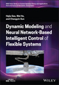 Couverture de l'ouvrage Dynamic Modeling and Neural Network-Based Intelligent Control of Flexible Systems