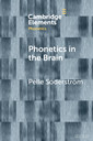 Couverture de l'ouvrage Phonetics in the Brain