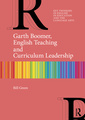 Couverture de l'ouvrage Garth Boomer, English Teaching and Curriculum Leadership