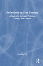 Couverture de l'ouvrage Reflections on Play Therapy