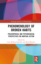 Couverture de l'ouvrage Phenomenology of Broken Habits