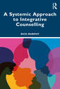 Couverture de l'ouvrage A Systemic Approach to Integrative Counselling