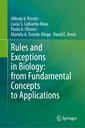 Couverture de l'ouvrage Rules and Exceptions in Biology: from Fundamental Concepts to Applications