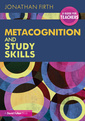 Couverture de l'ouvrage Metacognition and Study Skills: A Guide for Teachers