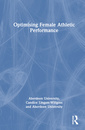 Couverture de l'ouvrage Optimising Female Athletic Performance