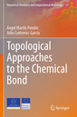 Couverture de l'ouvrage Topological Approaches to the Chemical Bond