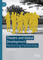 Couverture de l'ouvrage Theatre and Global Development