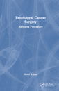 Couverture de l'ouvrage Esophageal Cancer Surgery