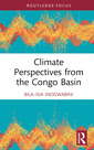 Couverture de l'ouvrage Climate Perspectives from the Congo Basin