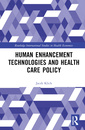 Couverture de l'ouvrage Human Enhancement Technologies and Health Care Policy