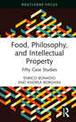 Couverture de l'ouvrage Food, Philosophy, and Intellectual Property