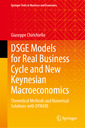 Couverture de l'ouvrage DSGE Models for Real Business Cycle and New Keynesian Macroeconomics