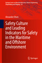 Couverture de l'ouvrage Safety Culture and Leading Indicators for Safety in the Maritime and Offshore Environment