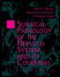 Couverture de l'ouvrage Surgical pathology of the nervous system, 4° Ed.
