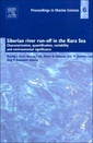Couverture de l'ouvrage Siberian river run-off in the Kara Sea : Characterization, quantification, variability & environmental significance (Proceedings in marine science series)