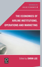 Couverture de l'ouvrage The economics of airline institutions operations & marketing (Advances in airline economics series)