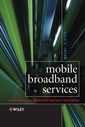 Couverture de l'ouvrage Mobile Broadband Services: Economics, Ecosystems and End-User Innovation