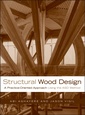 Couverture de l'ouvrage Structural wood design : a practiceoriented approach using the ASD method