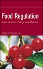 Couverture de l'ouvrage Food regulation: law, science, policy, and practice