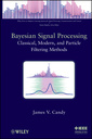 Couverture de l'ouvrage Bayesian signal processing: classical, unscented and particle filtering methods