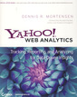 Couverture de l'ouvrage Yahoo! web analytics: tracking, reporting, and analyzing for data driven insights