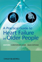 Couverture de l'ouvrage A Practical Guide to Heart Failure in Older People