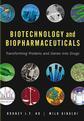 Couverture de l'ouvrage Biotechnology & biopharmaceuticals : transforming proteins and genes into drugs